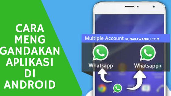 Cara Menggandakan Aplikasi di Android