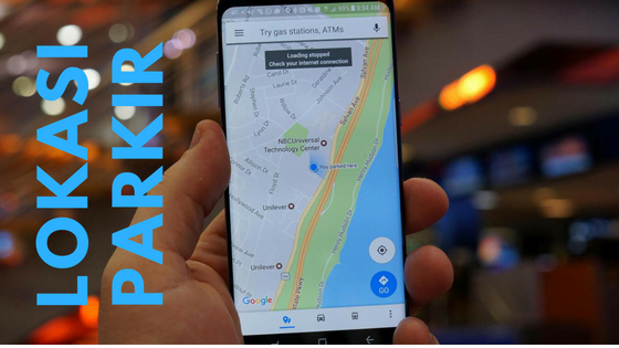 Cara Menyimpan Lokasi Parkir Menggunakan Google Maps