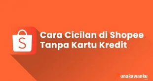 Cara Kredit Shopee Cicilan Belanja Online Tanpa Kartu Kredit