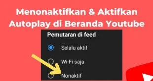 Cara Menonaktifkan Autoplay di Beranda YouTube