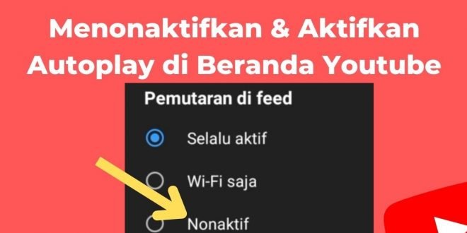 Cara Menonaktifkan Autoplay di Beranda YouTube